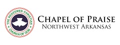 Chapel of Praise Northwest Arkansas