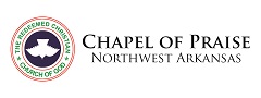 Chapel of Praise Northwest Arkansas